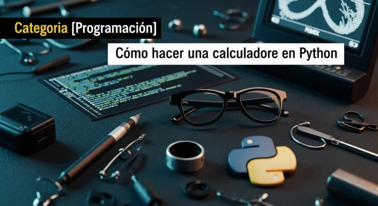 Cómo hacer una calculadore en python